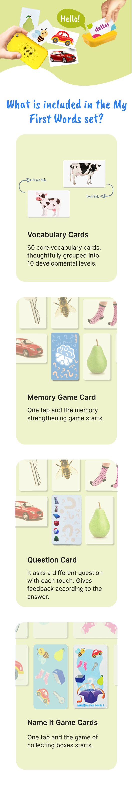 What is included in the My First Words set: vocabulary cards, a memory game card, a question card and name it game cards